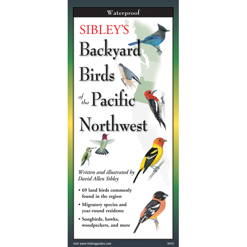 Sibley's Foldout Guide to Backyard Birds Pacific NW – Wild Bird Chalet
